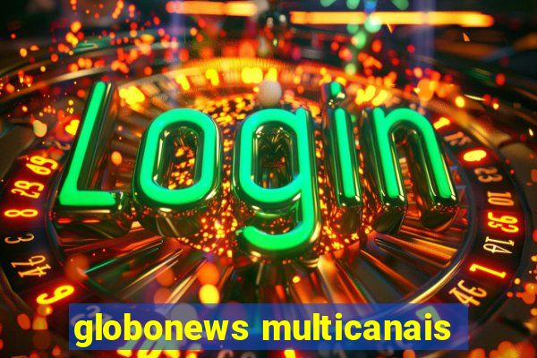 globonews multicanais